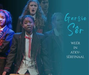 GARSIE SÊR WÉÉR IN ATKV-SÊRFINAAL